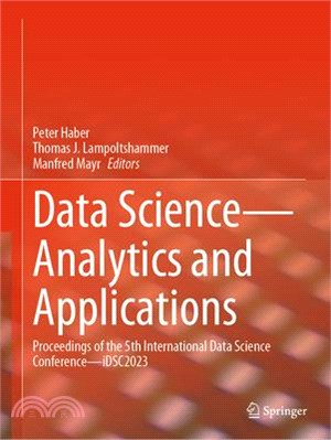 Data Science - Analytics and Applications: Proceedings of the 5th International Data Science Conference - Idsc2023
