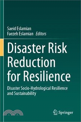 Disaster Risk Reduction for Resilience: Disaster Socio-Hydrological Resilience and Sustainability