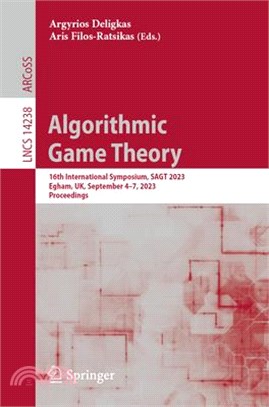 Algorithmic Game Theory: 16th International Symposium, Sagt 2023, Egham, Uk, September 4-7, 2023, Proceedings