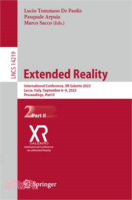 Extended Reality: International Conference, Xr Salento 2023, Lecce, Italy, September 6-9, 2023, Proceedings, Part II