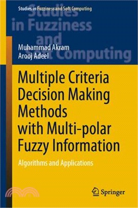 Multiple Criteria Decision Making Methods with Multi-Polar Fuzzy Information: Algorithms and Applications