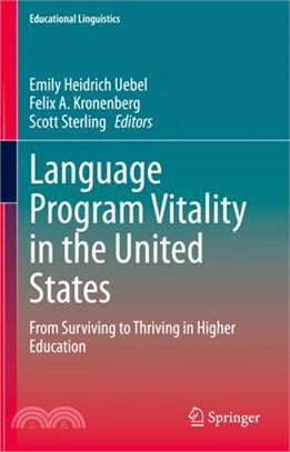 Language Program Vitality in the United States: From Surviving to Thriving in Higher Education