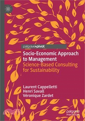 Socio-Economic Approach to Management: Science-Based Consulting for Sustainability