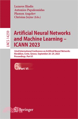 Artificial Neural Networks and Machine Learning - Icann 2023: 32nd International Conference on Artificial Neural Networks, Heraklion, Crete, Greece, S