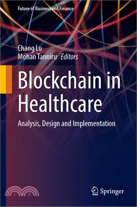 Blockchain in Healthcare: Analysis, Design and Implementation