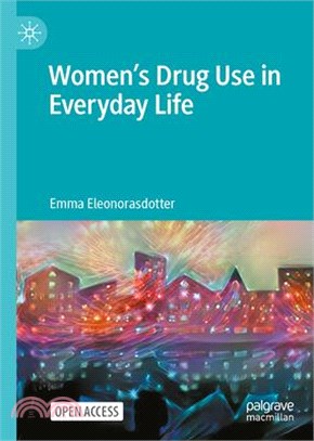 Women's Drug Use in Everyday Life