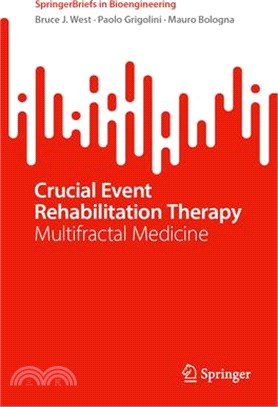 Crucial Event Rehabilitation Therapy: Multifractal Medicine