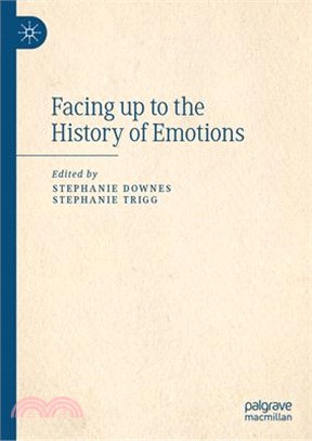 Facing Up to the History of Emotions