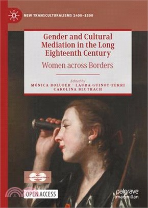 Gender and Cultural Mediation in the Long Eighteenth Century: Women Across Borders