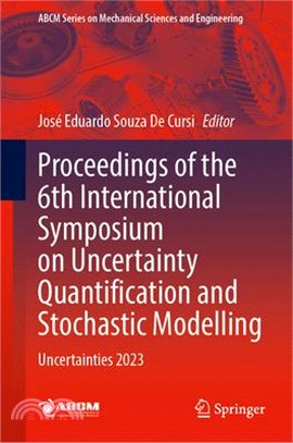 Proceedings of the 6th International Symposium on Uncertainty Quantification and Stochastic Modelling: Uncertainties 2023