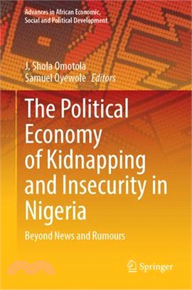 The Political Economy of Kidnapping and Insecurity in Nigeria: Beyond News and Rumours