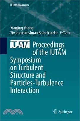 Proceedings of the Iutam Symposium on Turbulent Structure and Particles-Turbulence Interaction