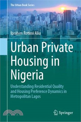 Urban Private Housing in Nigeria: Understanding Residential Quality and Housing Preference Dynamics in Metropolitan Lagos