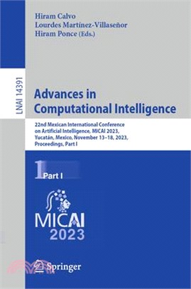 Advances in Computational Intelligence: 22nd Mexican International Conference on Artificial Intelligence, Micai 2023, Yucatán, Mexico, November 13-18,