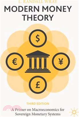 Modern Money Theory: A Primer on Macroeconomics for Sovereign Monetary Systems