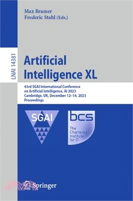 Artificial Intelligence XL: 43rd Sgai International Conference on Artificial Intelligence, AI 2023, Cambridge, Uk, December 12-14, 2023, Proceedin