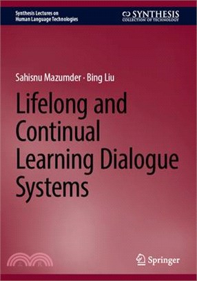 Lifelong and Continual Learning Dialogue Systems