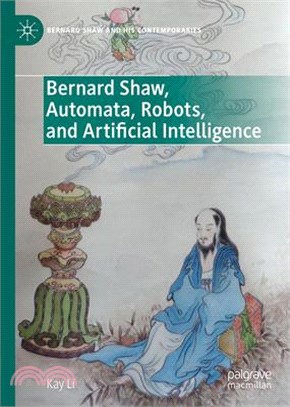 Bernard Shaw, Automata, Robots, and Artificial Intelligence