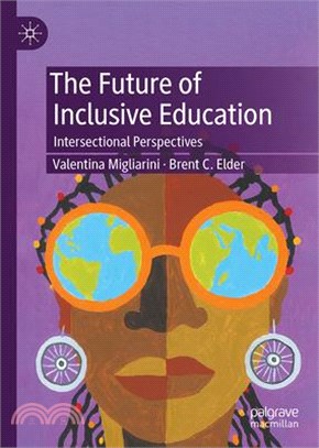 The Future of Inclusive Education: Intersectional Perspectives