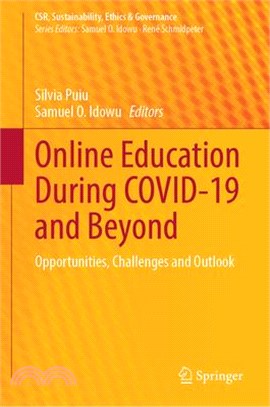 Online Education During Covid-19 and Beyond: Opportunities, Challenges and Outlook