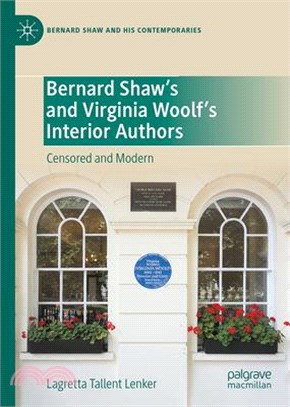 Bernard Shaw's and Virginia Woolf's Interior Authors: Censored and Modern