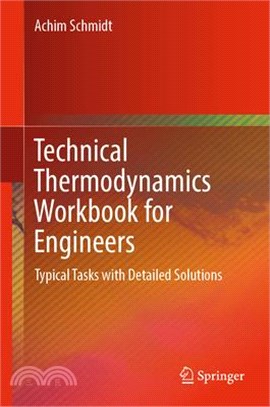Technical Thermodynamics Workbook for Engineers: Typical Tasks with Detailed Solutions