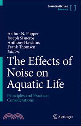 The Effects of Noise on Aquatic Life: Principles and Practical Considerations