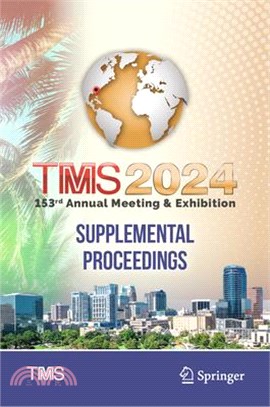 Tms 2024 153rd Annual Meeting & Exhibition Supplemental Proceedings