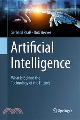 Artificiai Intelligence: What Is Behind the Technology of the Future?