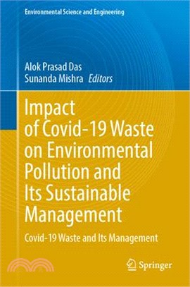 Impact of Covid-19 Waste on Environmental Pollution and Its Sustainable Management: Covid-19 Waste and Its Management