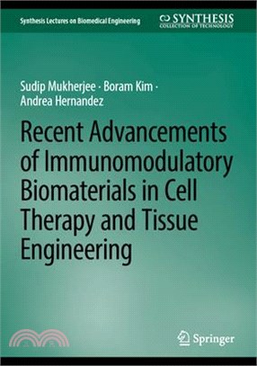 Recent Advancements of Immunomodulatory Biomaterials in Cell Therapy and Tissue Engineering