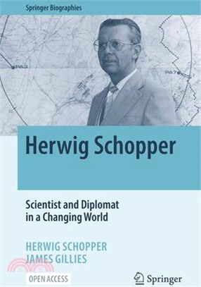 Herwig Schopper - Scientist and Diplomat in a Rapidly Changing World