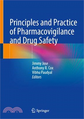 Principles and Practice of Pharmacovigilance and Drug Safety