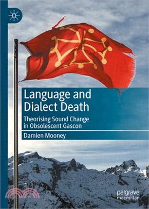 Language and Dialect Death: Theorising Sound Change in Obsolescent Gascon