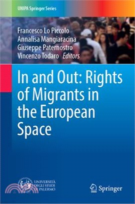 In and Out: Rights of Migrants in the European Space