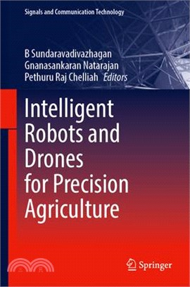 Intelligent Robots and Drones for Precision Agriculture