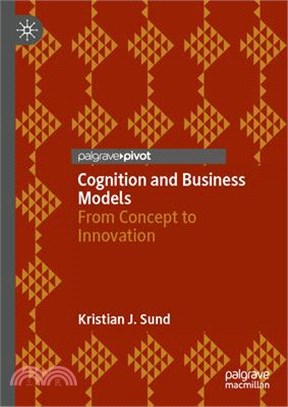 Cognition and Business Models: From Concept to Innovation