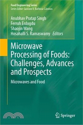 Microwave Processing of Foods: Challenges, Advances and Prospects: Microwaves and Food