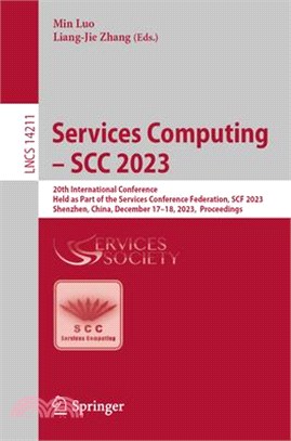 Services Computing - Scc 2023: 20th International Conference, Held as Part of the Services Conference Federation, Scf 2023, Shenzhen, China, December