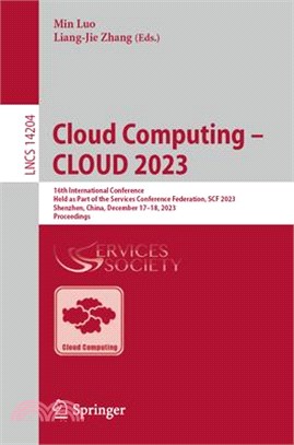 Cloud Computing - Cloud 2023: 7th International Conference, Held as Part of the Services Conference Federation, Scf 2023, 7th International Conferen