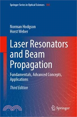 Laser Resonators and Beam Propagation: Fundamentals, Advanced Concepts, Applications