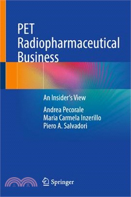 Pet Radiopharmaceutical Business: An Insider's View