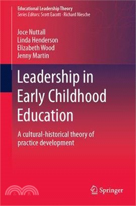 Leadership in Early Childhood Education: A Cultural-Historical Theory of Practice Development