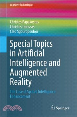 Special Topics in Artificial Intelligence and Augmented Reality: The Case of Spatial Intelligence Enhancement