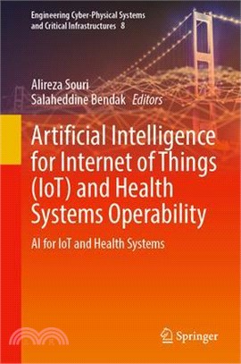 Artificial Intelligence for Internet of Things (Iot) and Health Systems Operability: AI for Iot and Health Systems