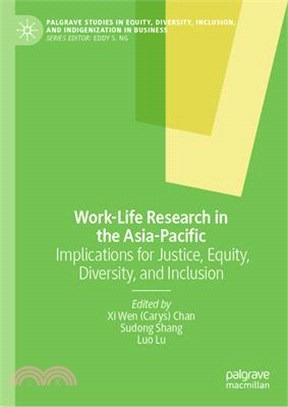 Work-Life Research in the Asia-Pacific: Implications for Justice, Equity, Diversity, and Inclusion