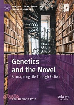 Genetics and the Novel: Reimagining Life Through Fiction