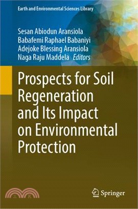 Prospects for Soil Regeneration and Its Impact on Environmental Protection