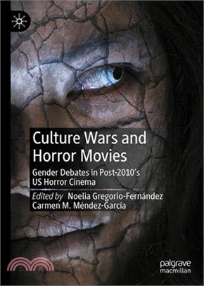 Culture Wars and Horror Movies: Gender Debates in Post-2010's Us Horror Cinema