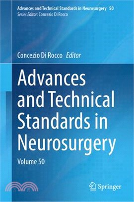 Advances and Technical Standards in Neurosurgery: Volume 50